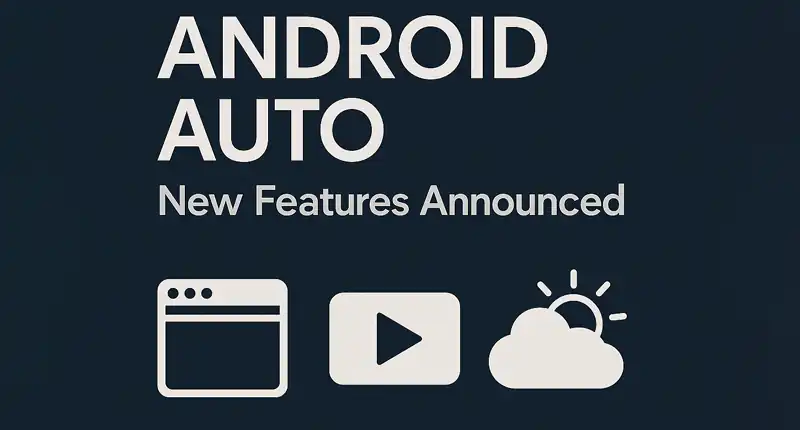 Android Auto 2025 arrivano browser video e meteo Ecco tutte le novità