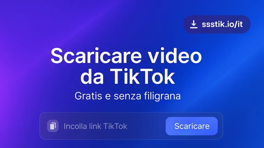 Scaricare Video da TikTok Senza Filigrana